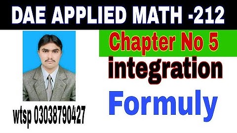 DAE Math 212|| 2nd year || Applied Mathematics- 212||Chapter 5 || integration || Formuly