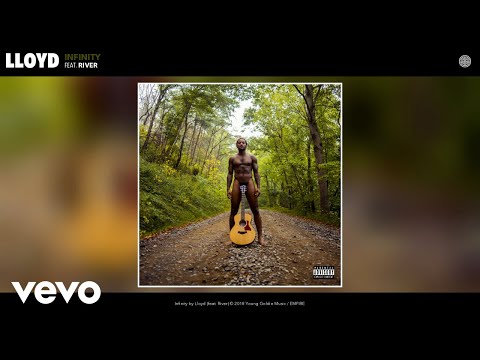Lloyd - Infinity (Audio) ft. River