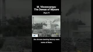 Industrial Pioneer: Sir M. Visvesvaraya's Vision for Mysore (Part 9) #visvesvaraya #mysore #leader