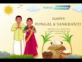 Happy Pongal & SANKRANTI