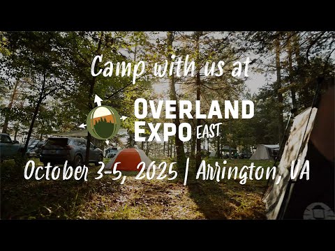 Camp With Us at Overland Expo East!