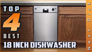 Top 4 Best 18 Inch Dishwasher Review