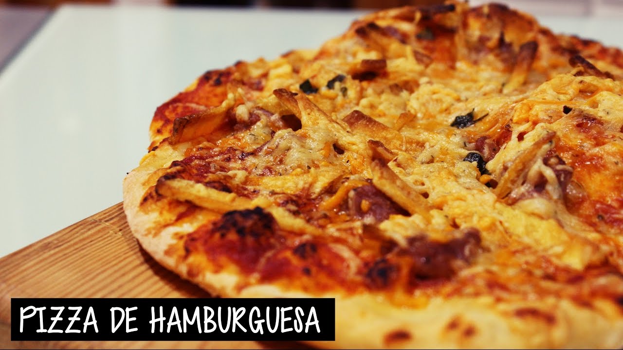 PIZZA DE HAMBURGUESA CON PATATAS FRITAS - YouTube