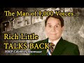 RICH LITTLE The Man of 1,000 Voices takes to the podium for 1,000 laughs! HMP CELEBRITY SHOWCASE!