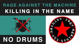 Rage Against The Machine - Killing In The Name (No Drums Backing Track)