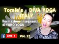 Tomie&#39;s DIVA YOGA ITALY  Vol. 17  Formazione insegnanti di YUKO YOGA