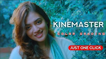 One click Color grading in kinemaster !!!
