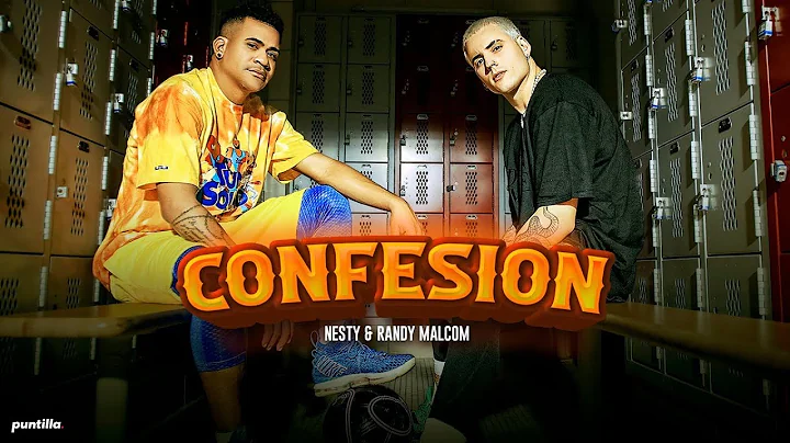 Nesty, Randy Malcom - Confesin (Video Oficial)