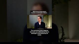 White House Keeps Export Controls on Anthropic’s Claude Fable 5