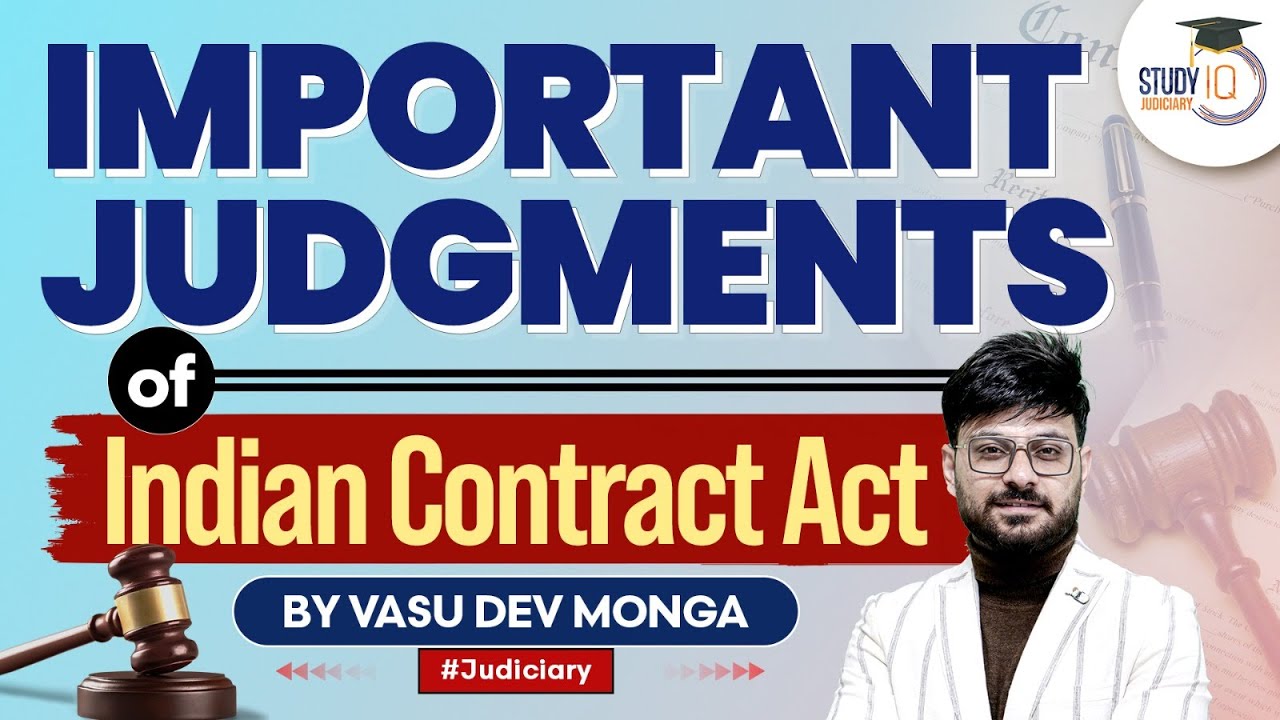 Important Judgments of Indian Contract Act by Vasu Dev Monga StudyIQ