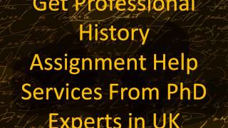 Get Professional History Assignment Help Services From PhD Experts in UK