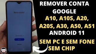 Como Remover conta google do A10, A10s, A20, A20s, A30, A50, A51 sem PC, sem fone e sem chip