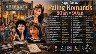 EnakDidengar Lagu Lawas Paling Romantis 80an 90an - Tembang Kenangan Populer Menemani Tidur