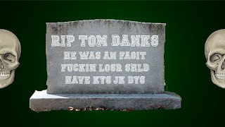 R.I.P TOM DANKS Net Worth