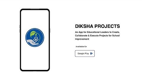 Diksha Projects (Tutorial Video)