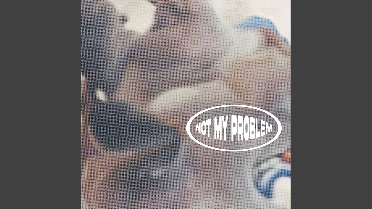 Watch Not My Problem on YouTube Watch Not My Problem on YouTube