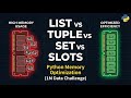 Ep 2: List vs Tuple vs Set vs Slots: Python Memory Optimization (1M Data Challenge)
