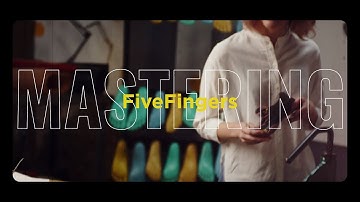 Mastering FiveFingers | KSO EVO