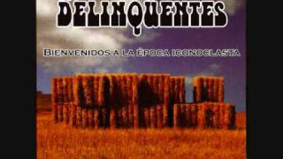 Video thumbnail of "Los Delinqüentes - Antiguo Teatro Callejero"