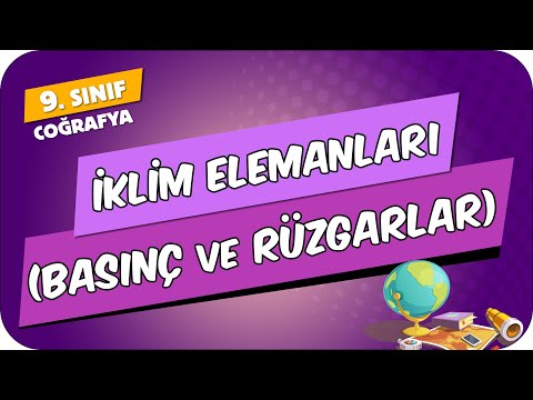 İklim Elemanları - Basınç ve Rüzgarlar | 9.Sınıf Coğrafya #2024