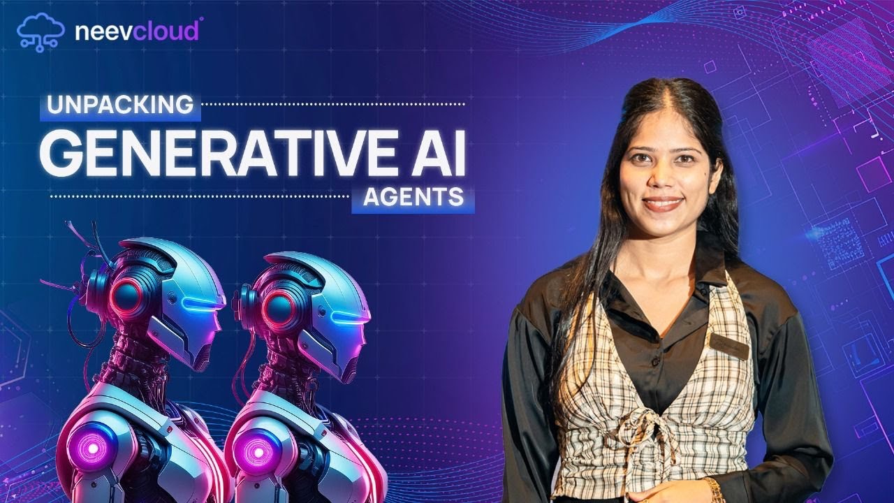 Generative AI Agents Explained | GenAI Agents | NeevCloud - YouTube