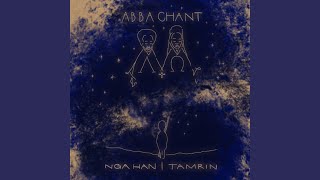 Full Abba Chant Guide