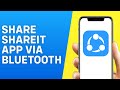 How To Share Shareit App Via Bluetooth 2025 How To Share Shareit App Via Bluetooth 2025