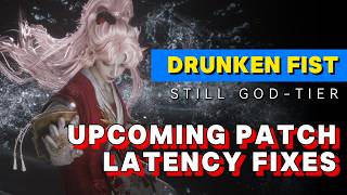 Upcoming changes: major latency optimization - Drunken Fist remains top-tier