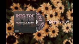 Download Lagu East Hattrick Ft. Legowos - INTO YOU (Prod. DxnnyFxntom) MP3