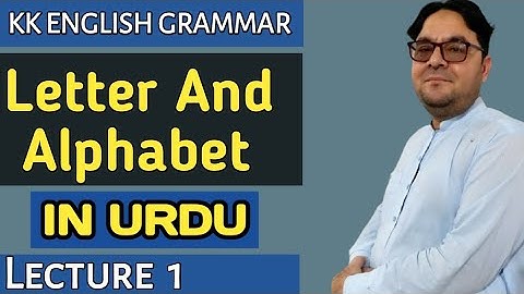Lecture: 1 Letter and Alphabet by Karim Khan
