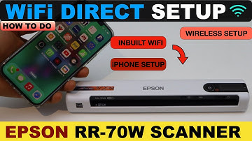 Epson RR-70w WiFi Direct Setup !