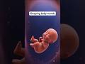 What Happens When Babies Dream Inside the Womb ! #shorts