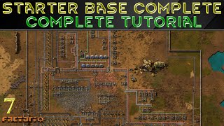 STARTER BASE COMPLETE - Tutorial Series FACTORIO Guide Ep 07