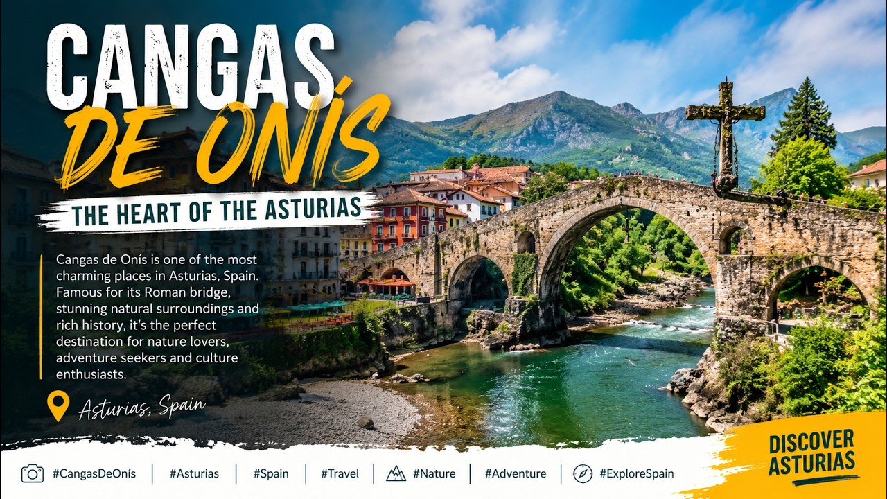 Cangas de Onís, Asturias 🇪🇸 | The Heart of Northern Spain