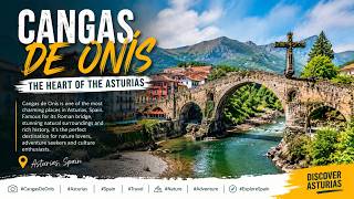 Cangas de Onís, Asturias 🇪🇸 | The Heart of Northern Spain