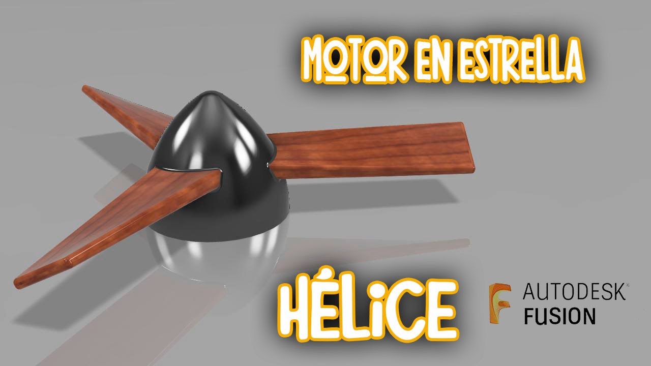 MOTOR ESTRELLA - Modelado de la hélice en Autodesk Fusion.