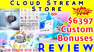 Cloud Stream Store Review & Demo with Epic $6397 Free Bonus 🔴 WAIT, Get it with my BONUSES 🔥