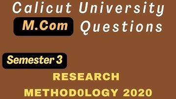 Third Semester M Com | Research Methodology 2020