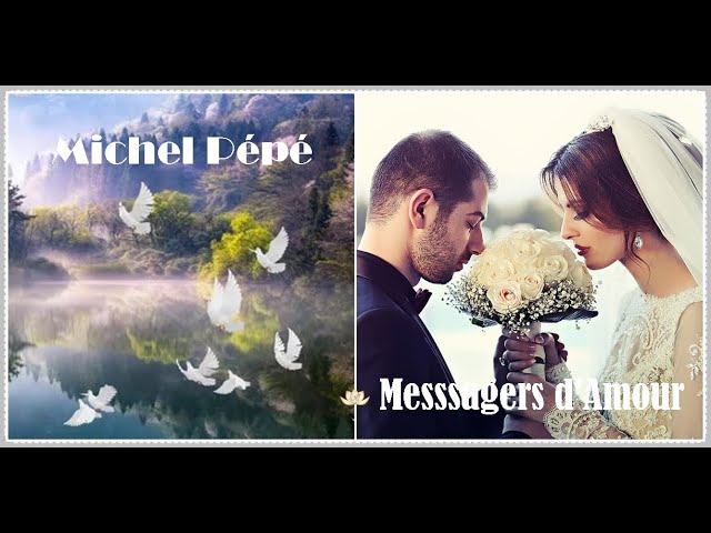 Michel Pépé - Messagers d'Amour