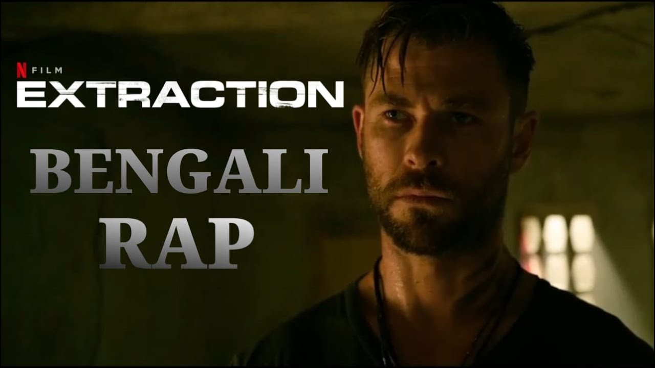 Extraction bengali rap | CYPHER BANGLA | CHRIS HEMSWORTH |