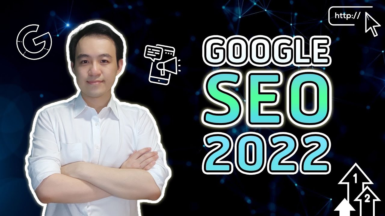 นักการตลาดออนไลน์  Update New  GOOGLE SEO 2022: คู่มือที่นักการตลาดออนไลน์ต้องดู