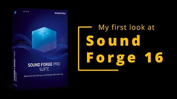 Sound Forge 16 PRO - Why ?  (first look)