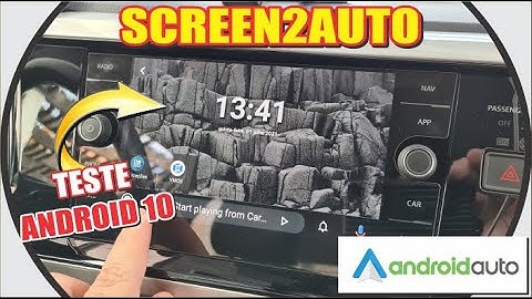 SCREEN2AUTO RODANDO NO ANDROID 10