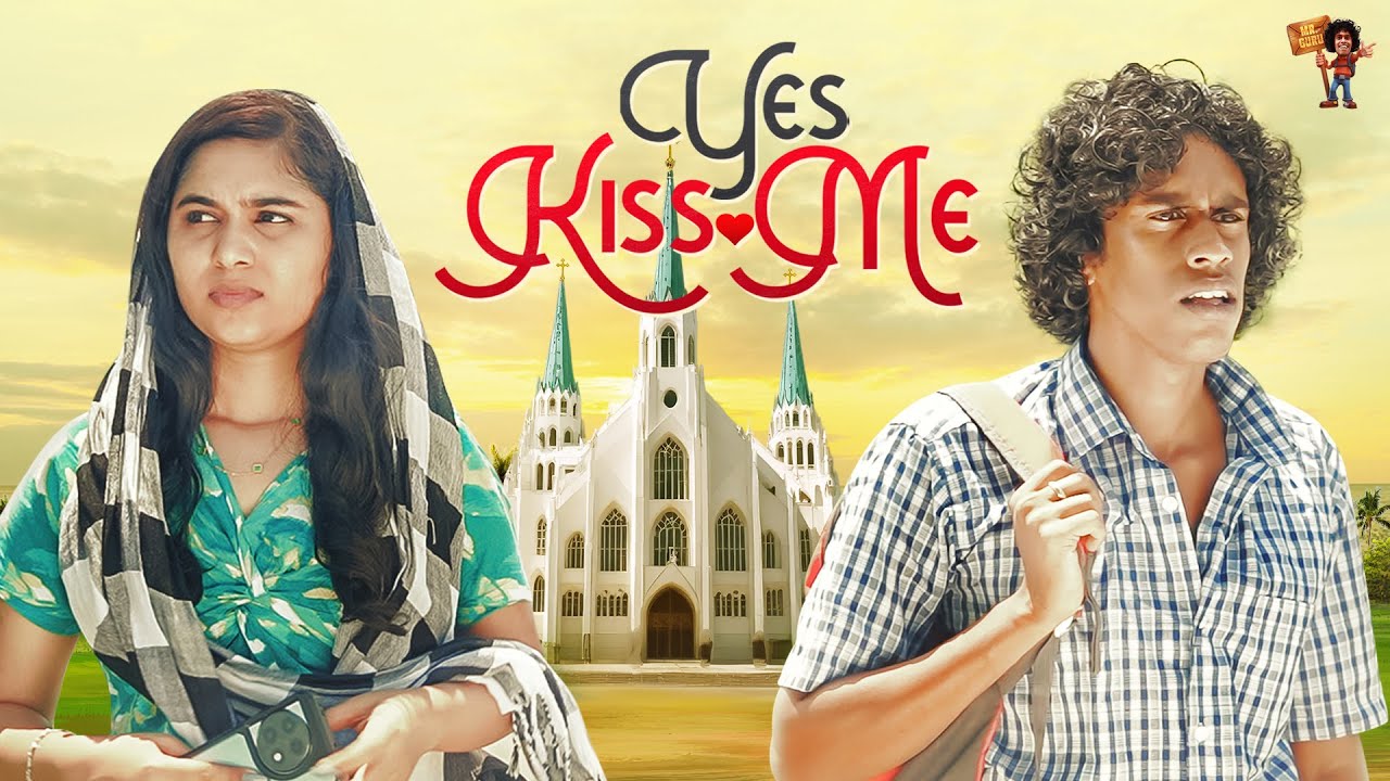 Yes Kiss Me | Mr Guru | Guru Shakthi Ravi | Princy 