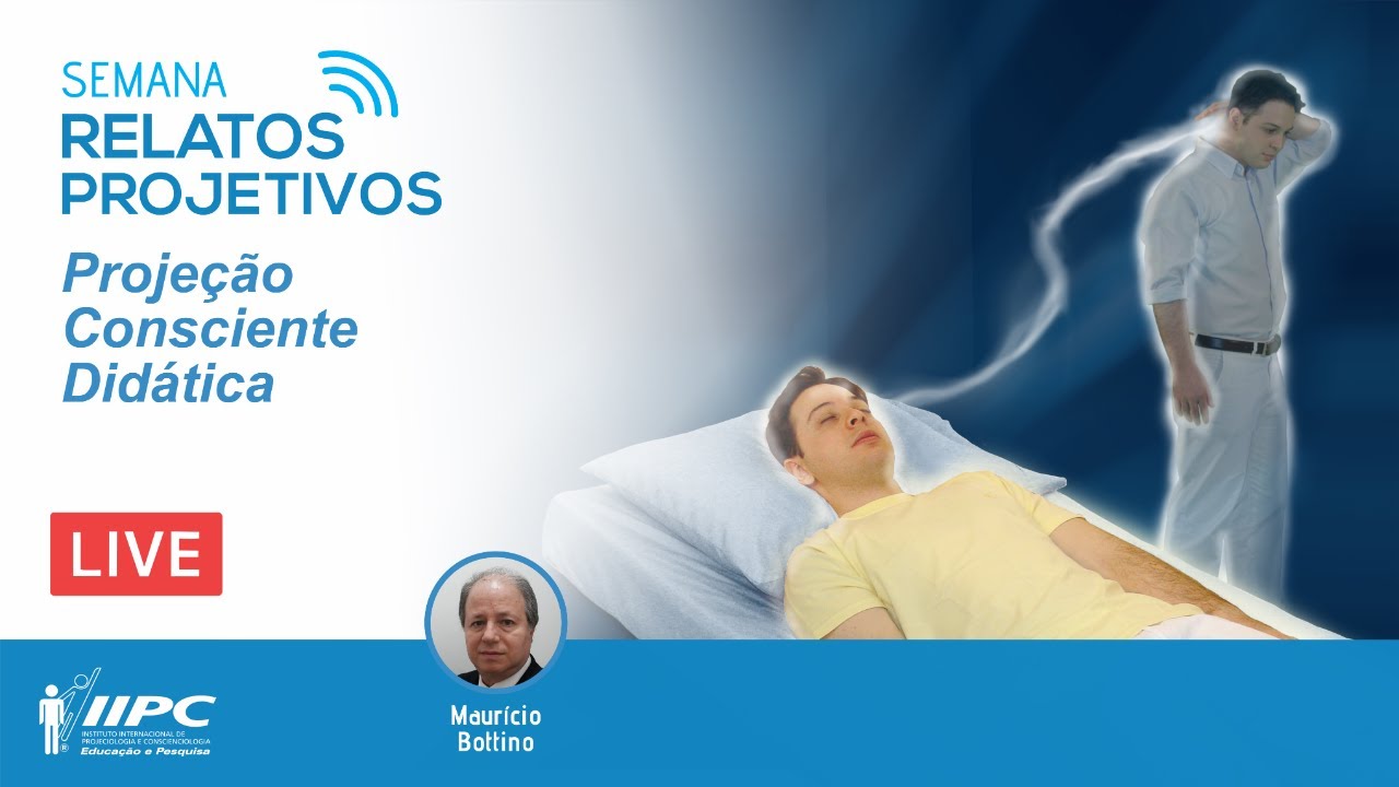 PROJEÇÃO CONSCIENTE Didática | Prof. Maurício Bottino | LIVE IIPC
