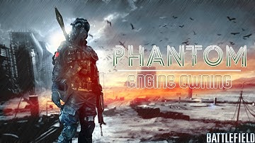 Battlefield 4 - Phantom with EngineOwning | XC