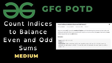 Count Indices to Balance Even and Odd Sums | GFG POTD | Video Solution | C++