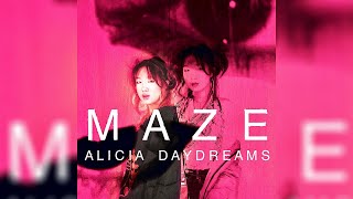Alicia Daydreams - Maze