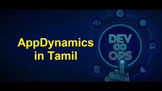 DevOps - AppDynamics in Tamil | Greens Technologys