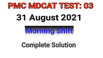 Complete Solution||Pmc Test 31 August 2021||Test 03 Morning shift 31/8/2021